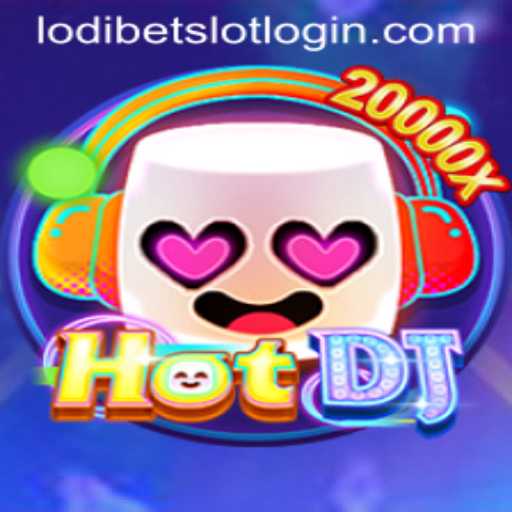 Exploring HotDJ: A Unique Experience with Lodibet Slot Login